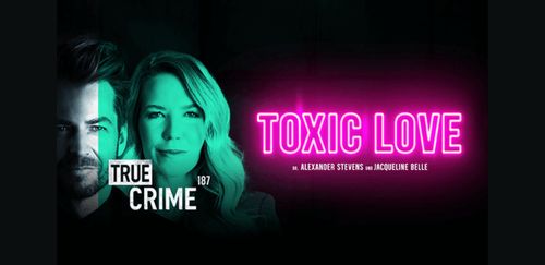 Alexander Stevens und Jacqueline Belle - True Crime Toxic Love