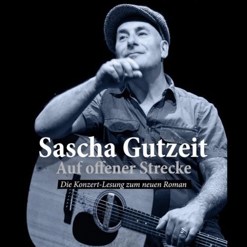 Sascha Gutzeit: Auf offener Strecke