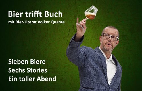 Bier trifft Buch! Eine „flüssige“ Lesung mit Volker Quante