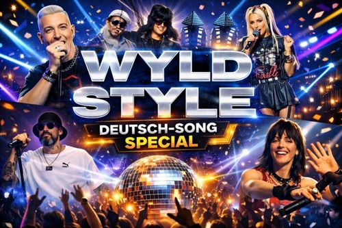 WYLD STYLE | Deutsch-Song-Special