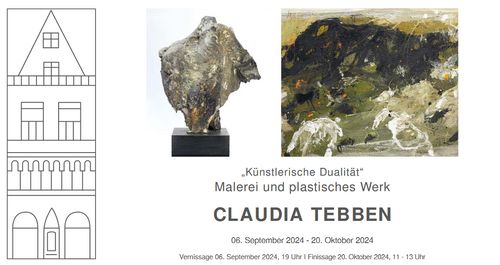 Eröffnung: AUSSTELLUNG „Künstlerische Dualität“ Malerei und plastisches Werk von CLAUDIA TEBBEN