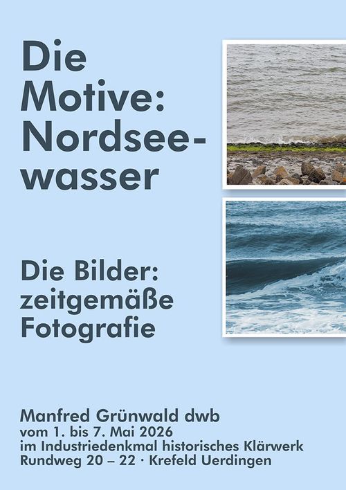 Ausstellung: Nordseewasserbilder von Manfred Grünwald dwb