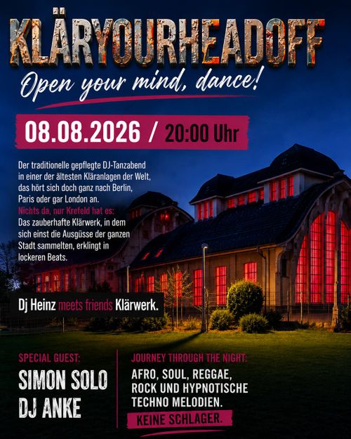 klär your head off, open your mind, dance! Draußen