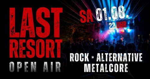 LAST RESORT – OPEN AIR –