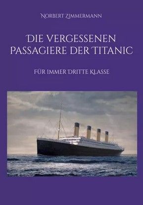 Die vergessenen Passagiere der Titanic