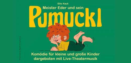 Pumuckl - Komödie mit Live-Theatermusik