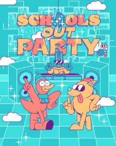 Schools Out Party