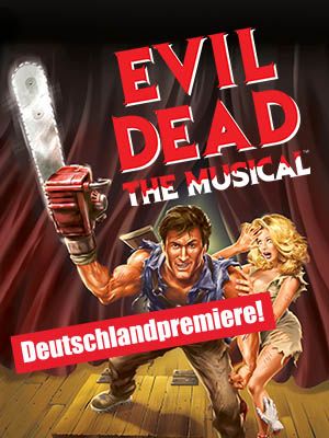 Evil Dead – Das Musical -