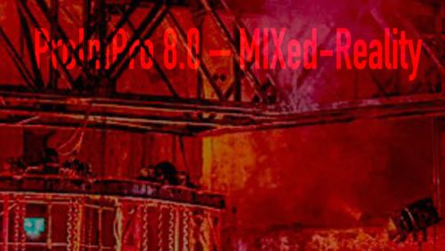 ProImPro 8.0 – MIXed-Reality