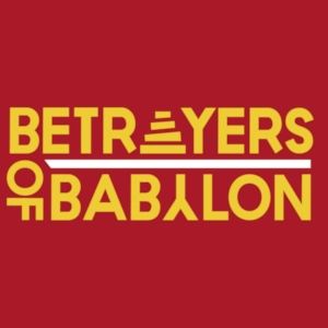 Betrayers of Babylon