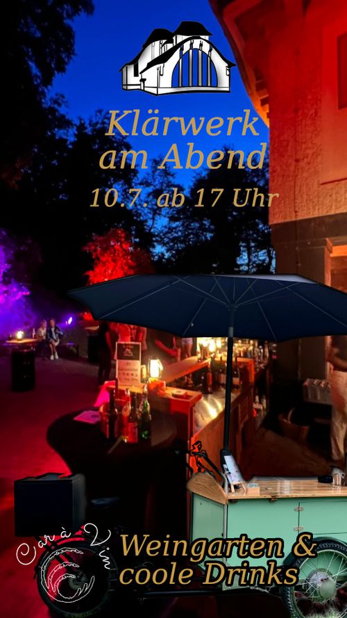 Das Klärwerk am Abend, der lockere chillout, dieses mal mit Wein von Car a Vin