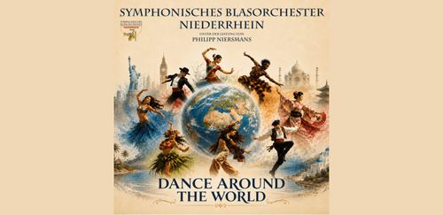 Symphonisches Blasorchester Niederrhein - Dance Around the World