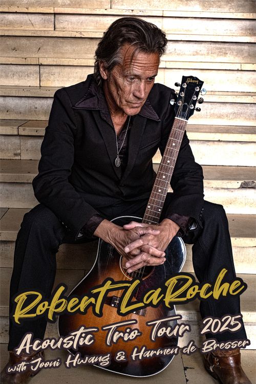 Robert Laroche – Acoustic Trio Tour 2025