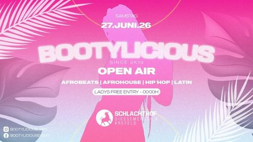 BOOTYLICIOUS – OPEN AIR –