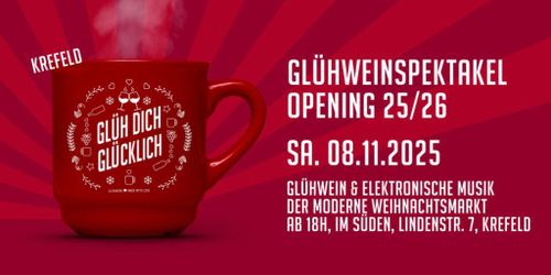 Glüh Dich Glücklich | Opening Krefeld | Sa. 08. November | Im Süden (Ehem. Kosmopolit)