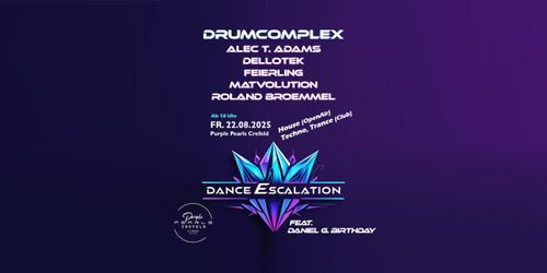 Dance Escalation feat Daniel G. Birthday