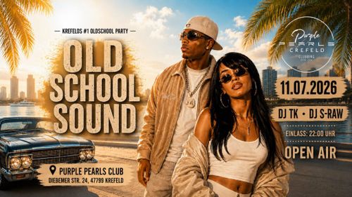 OLD SCHOOL SOUND - HipHop, RnB, Soul | 90s & 2000s | 11.07.26 @ Purple Pearls Krefeld