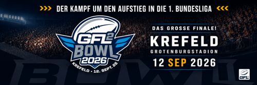 GFL2 Bowl 2026 – Das Finale um den Aufstieg