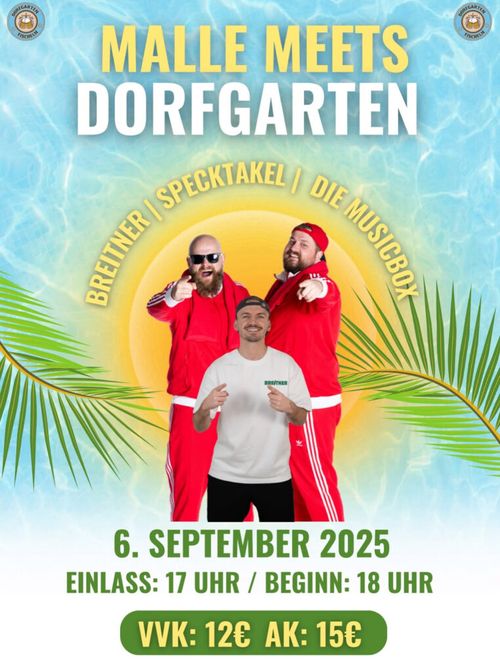 Malle meets Dorfgarten